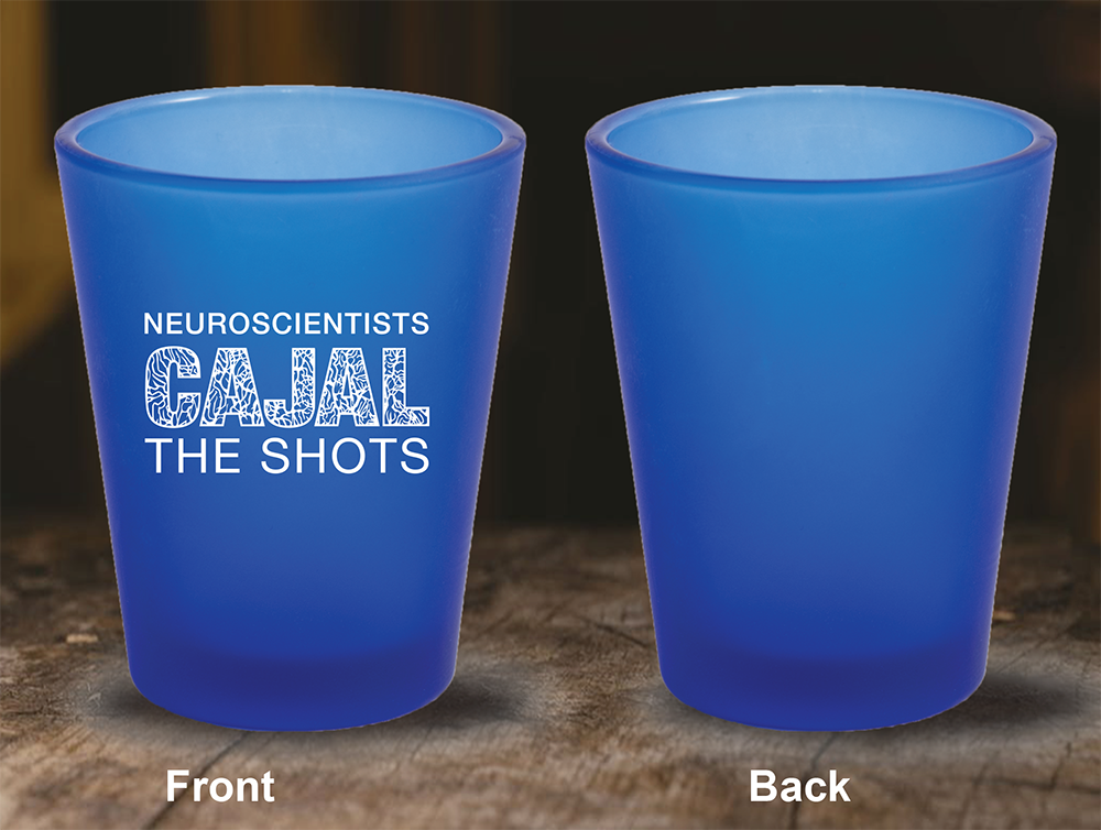 "Cajal the Shots" Shot Glass